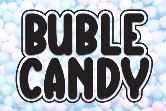 Buble Candy Font Review