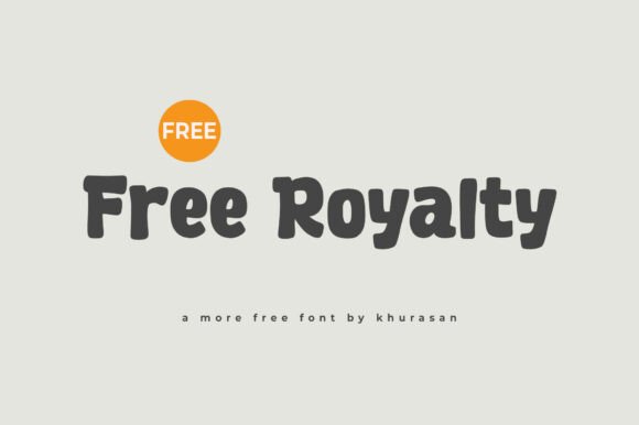 Free Royalty: A Cute Display Font for Editorial Design and Content Branding