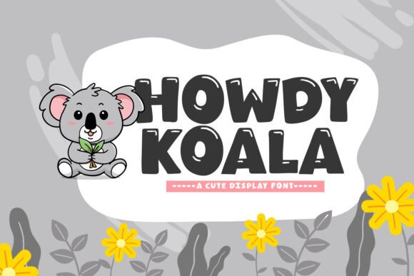 Howdy Koala Font for Business Branding