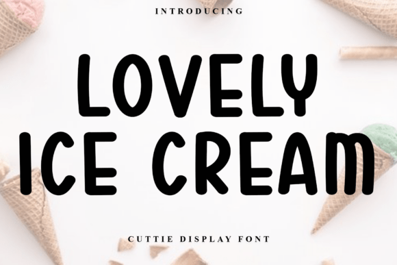 Lovely Ice Cream: A Festive Display Font for Merry Designs