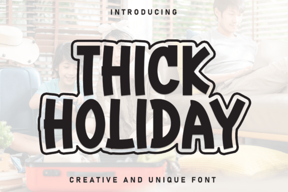Thick Holiday for Web Design Headers and Brand Identity