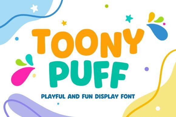 Toony Puff: A Cheerful Display Font for Campaign Designers